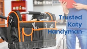 A high-quality tool bag filled with essential tools, accompanied by text that reads "Trusted Katy Handyman."